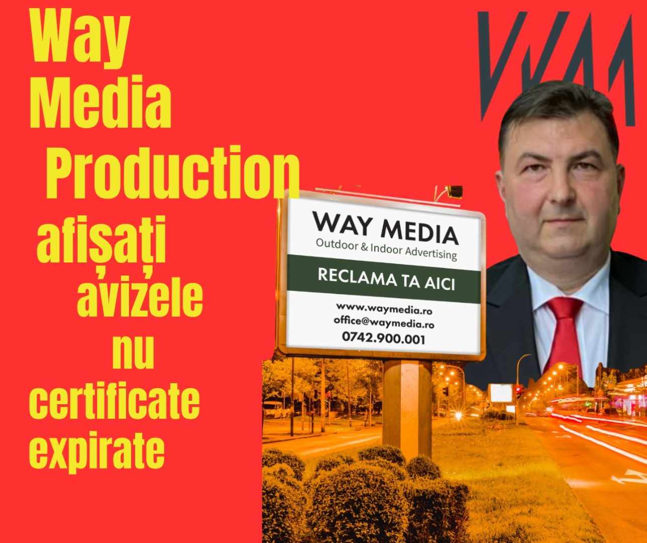 Investigație amplă: Cum a construit Way Advertise Production SRL imperiul OOH din București fără avizele PMB din 2004